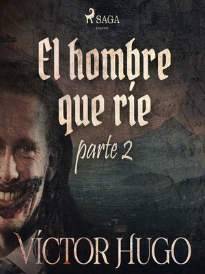 cover image of El hombre que ríe. Parte 2